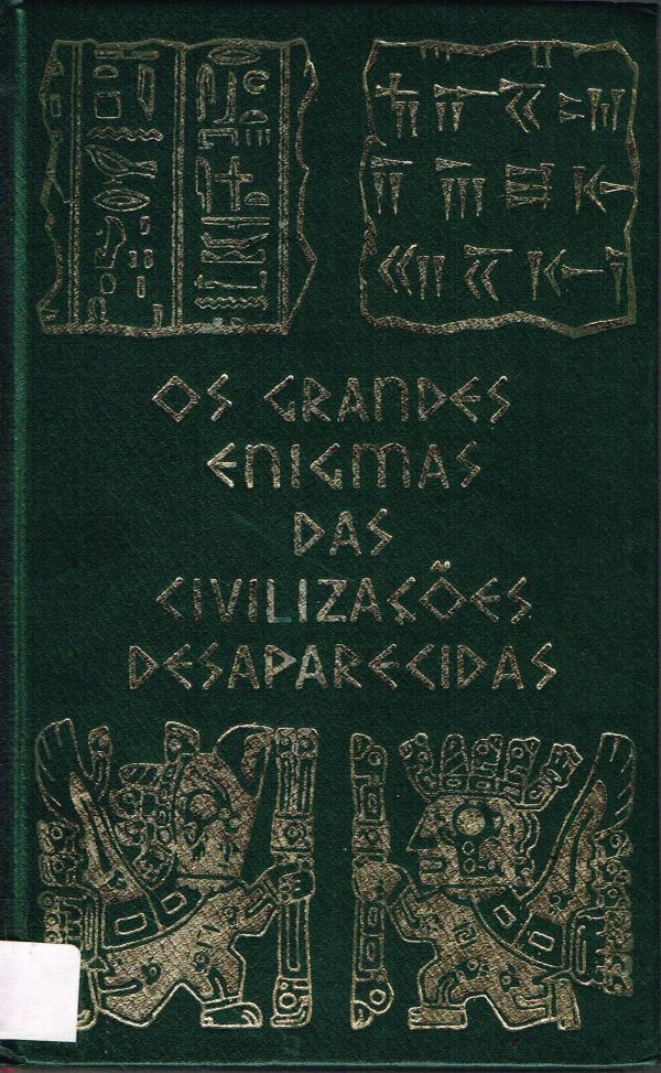 Grandes Enigmas das Civilizações Desaparecidas, Os